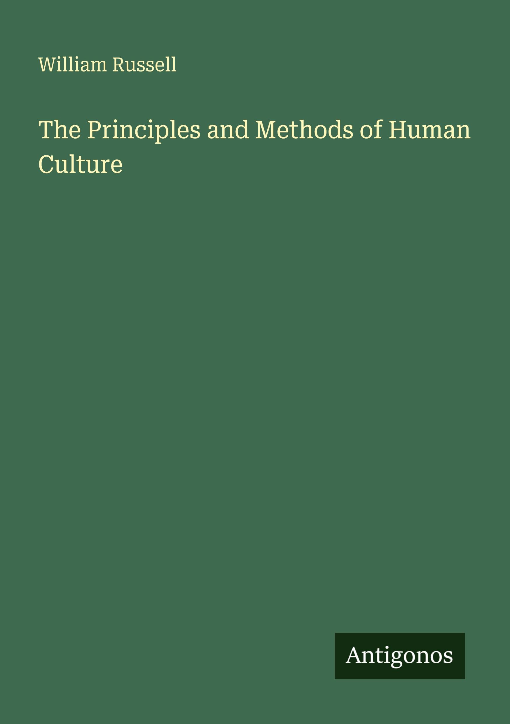 Vorderes Coverbild The Principles and Methods of Human Culture