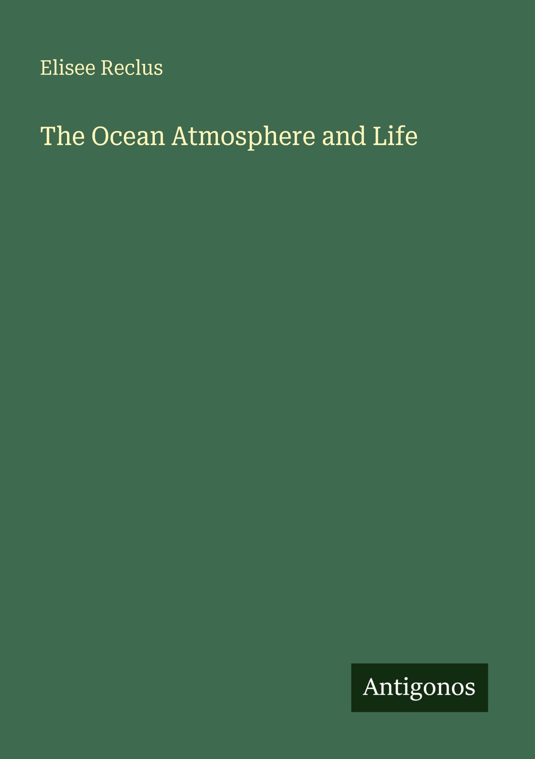 Vorderes Coverbild The Ocean Atmosphere and Life