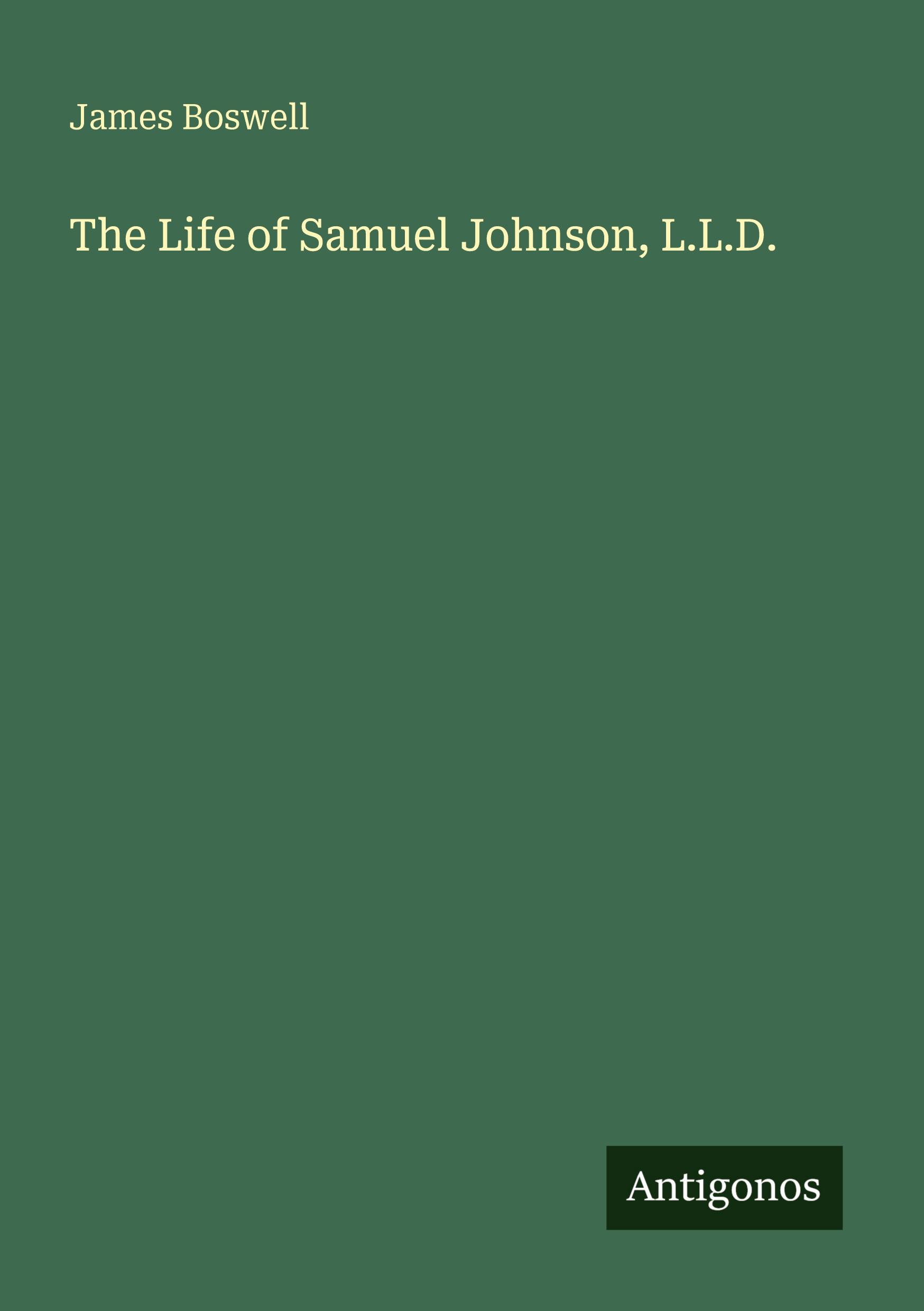 Vorderes Coverbild The Life of Samuel Johnson, L.L.D.