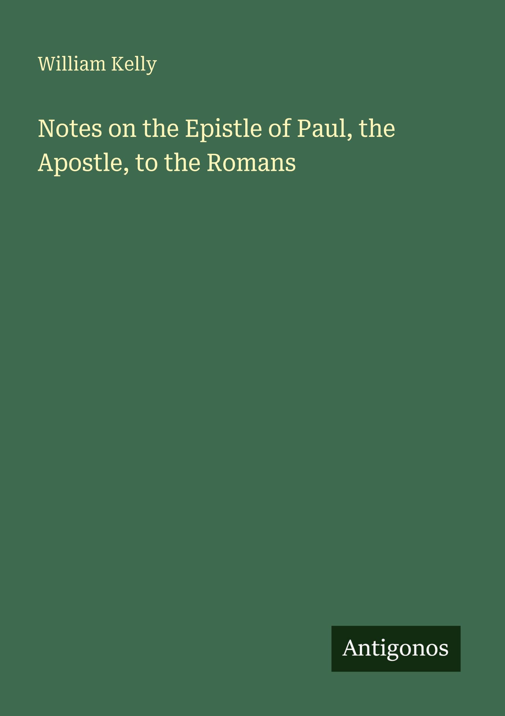 Vorderes Coverbild Notes on the Epistle of Paul, the Apostle, to the Romans