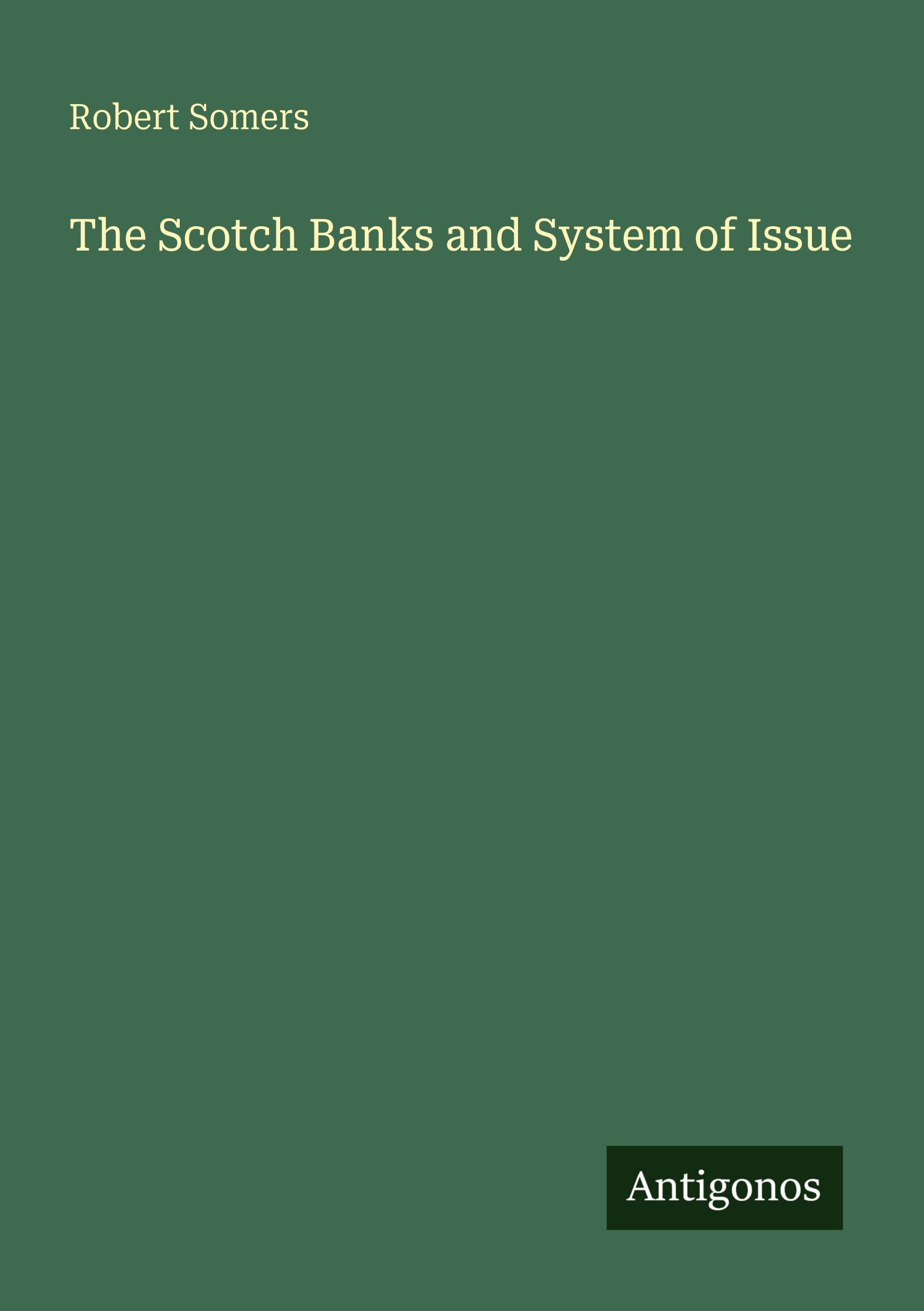 Vorderes Coverbild The Scotch Banks and System of Issue