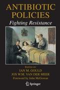 Vorderes Coverbild Antibiotic Policies: Fighting Resistance