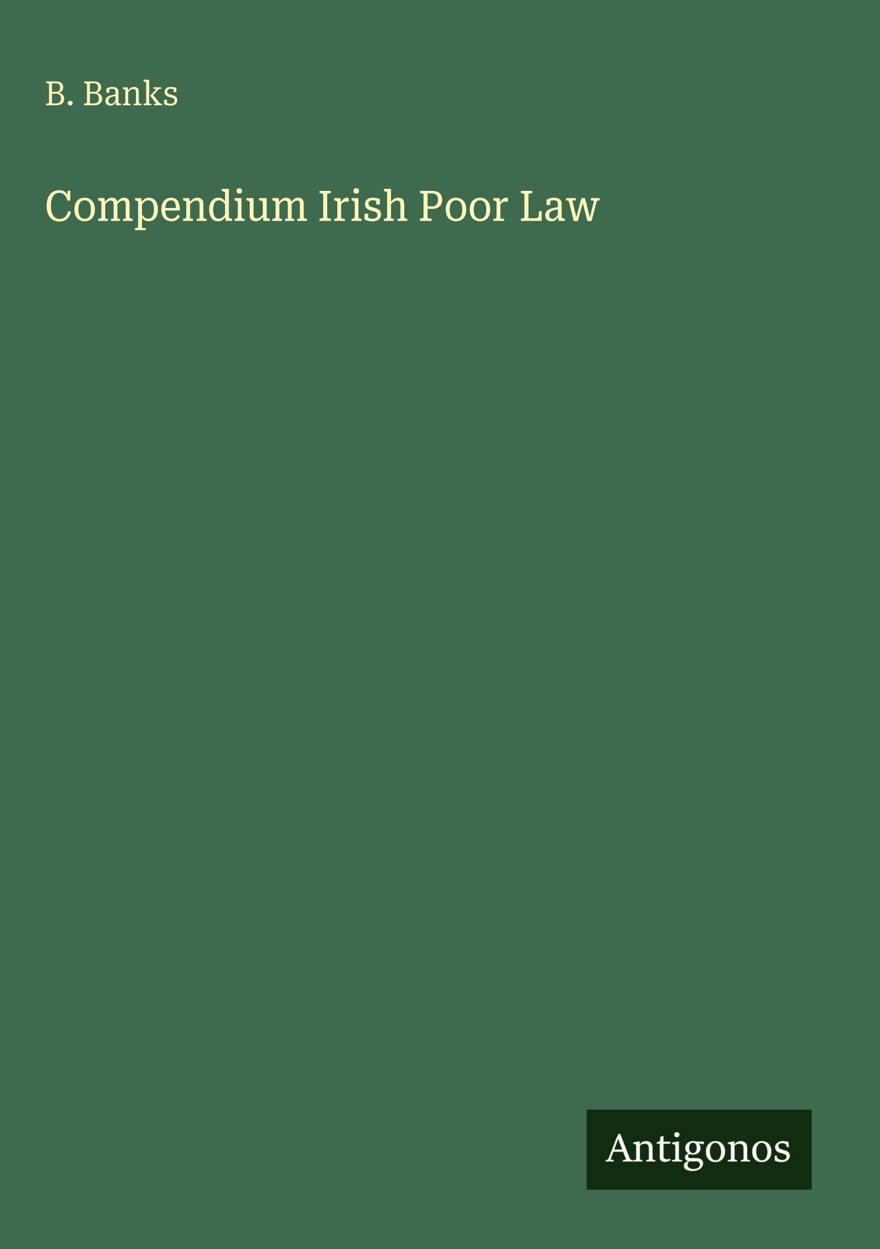 Vorderes Coverbild Compendium Irish Poor Law