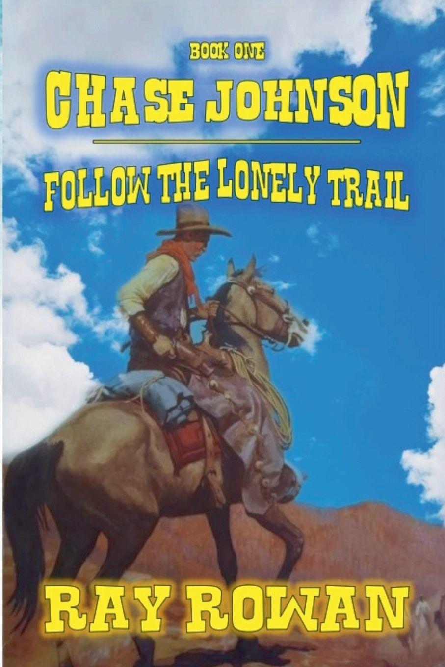 Vorderes Coverbild Chase Johson - Follow The Lonely Trail