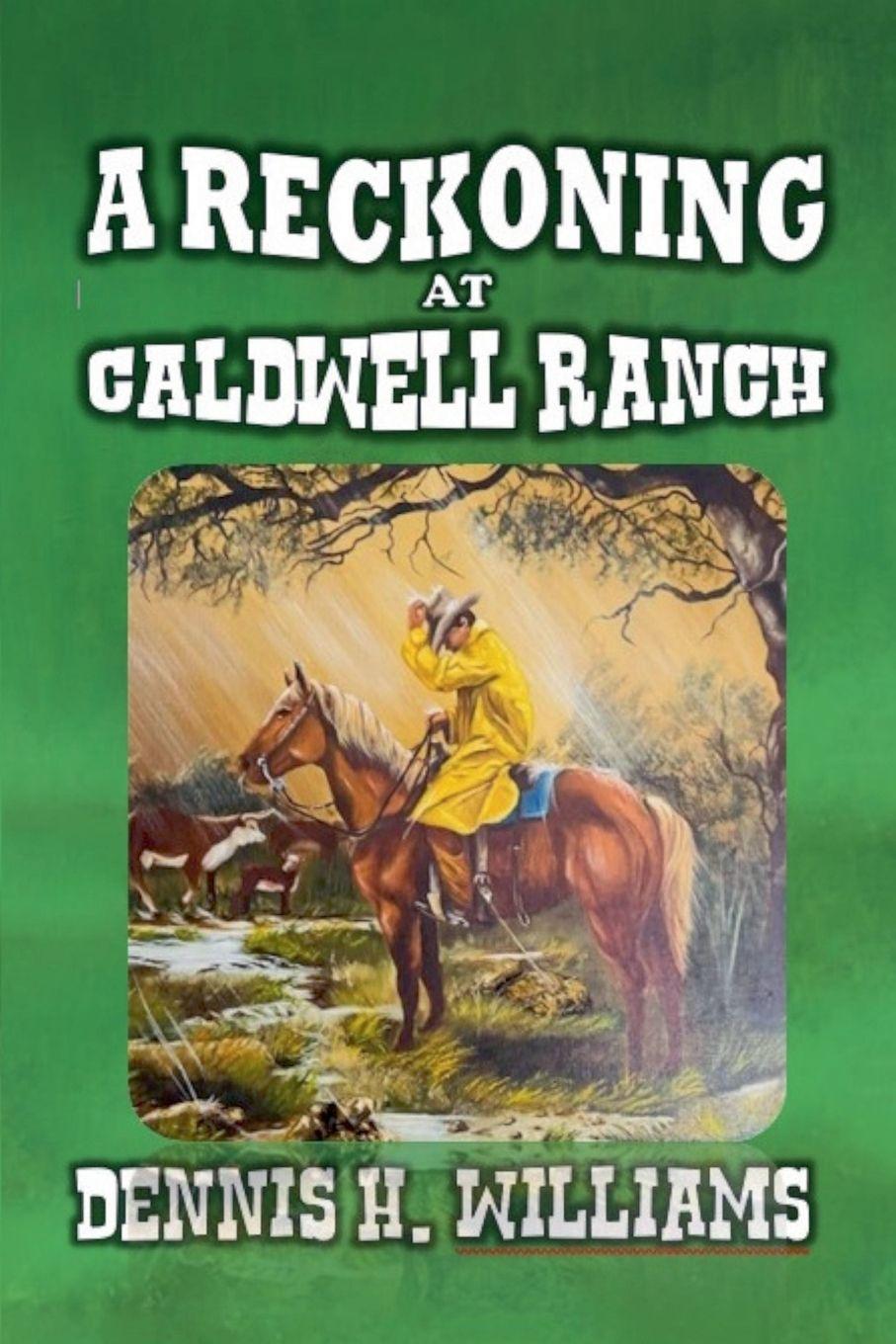 Vorderes Coverbild A Reckoning at Caldwell Ranch