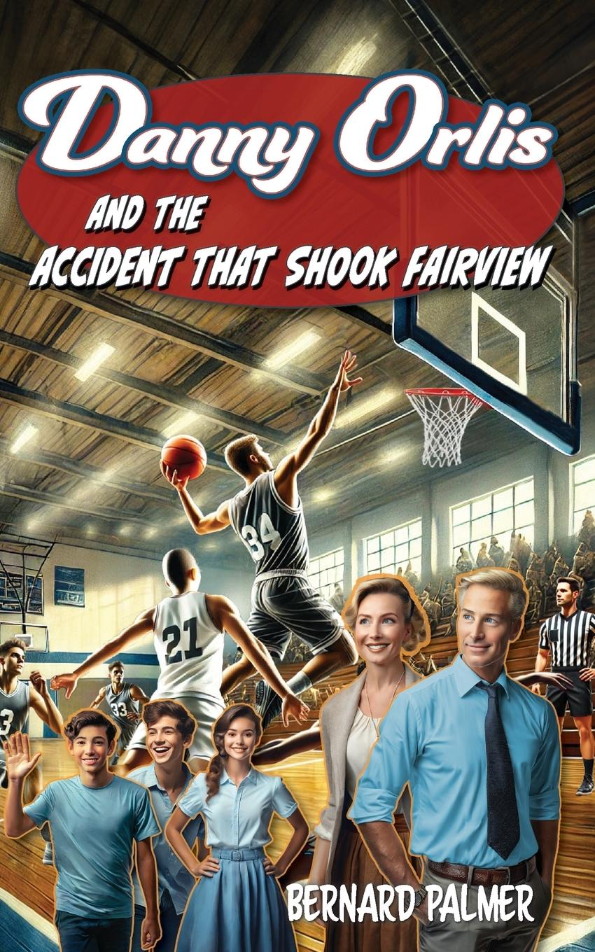 Vorderes Coverbild Danny Orlis and the Accident that Shook Fairview