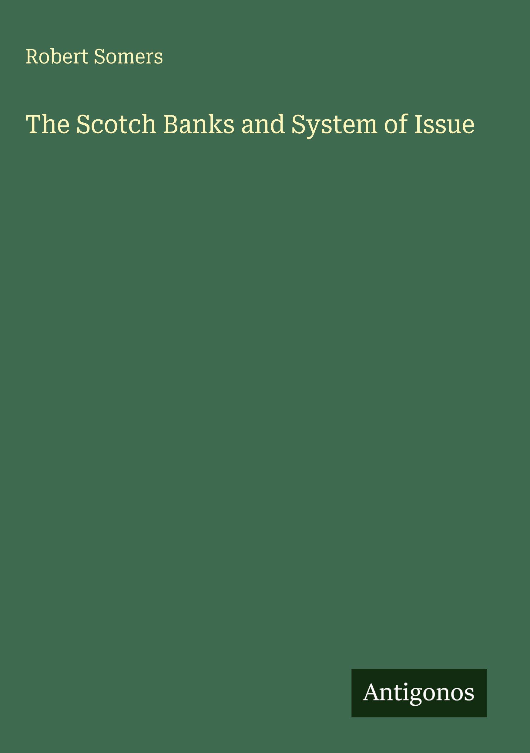 Vorderes Coverbild The Scotch Banks and System of Issue