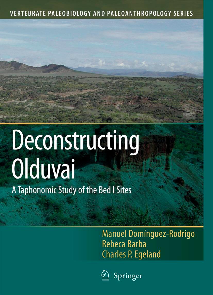 Vorderes Coverbild Deconstructing Olduvai: A Taphonomic Study of the Bed I Sites