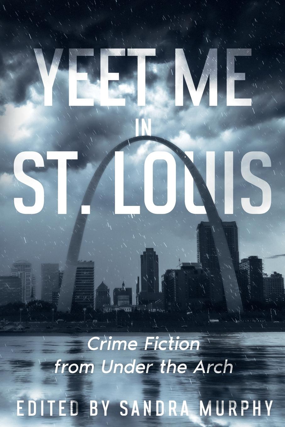 Vorderes Coverbild Yeet Me in St. Louis