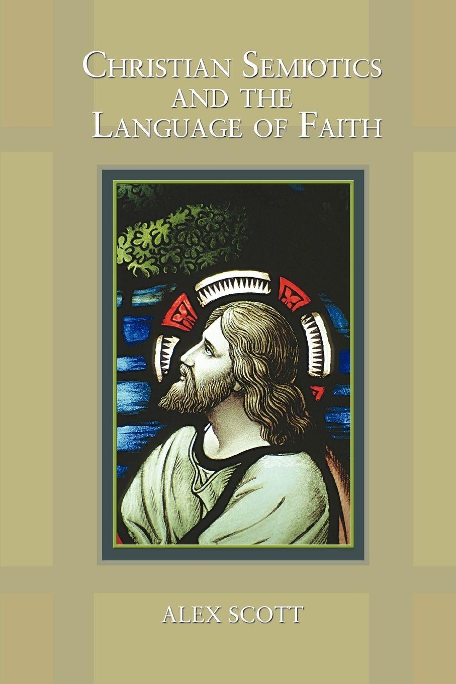 Vorderes Coverbild Christian Semiotics and the Language of Faith