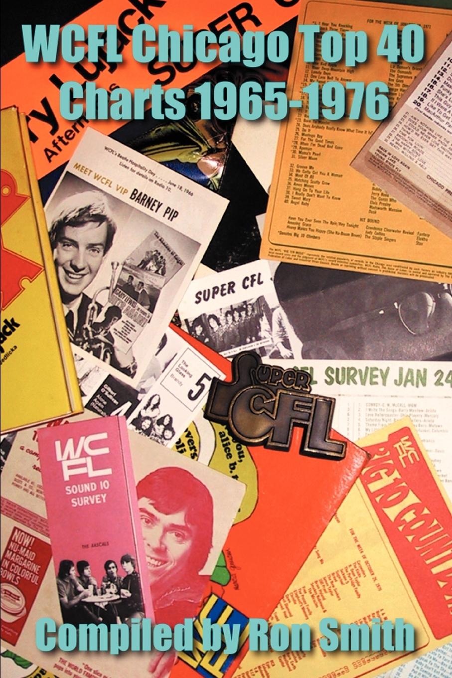Vorderes Coverbild WCFL Chicago Top 40 Charts 1965-1976