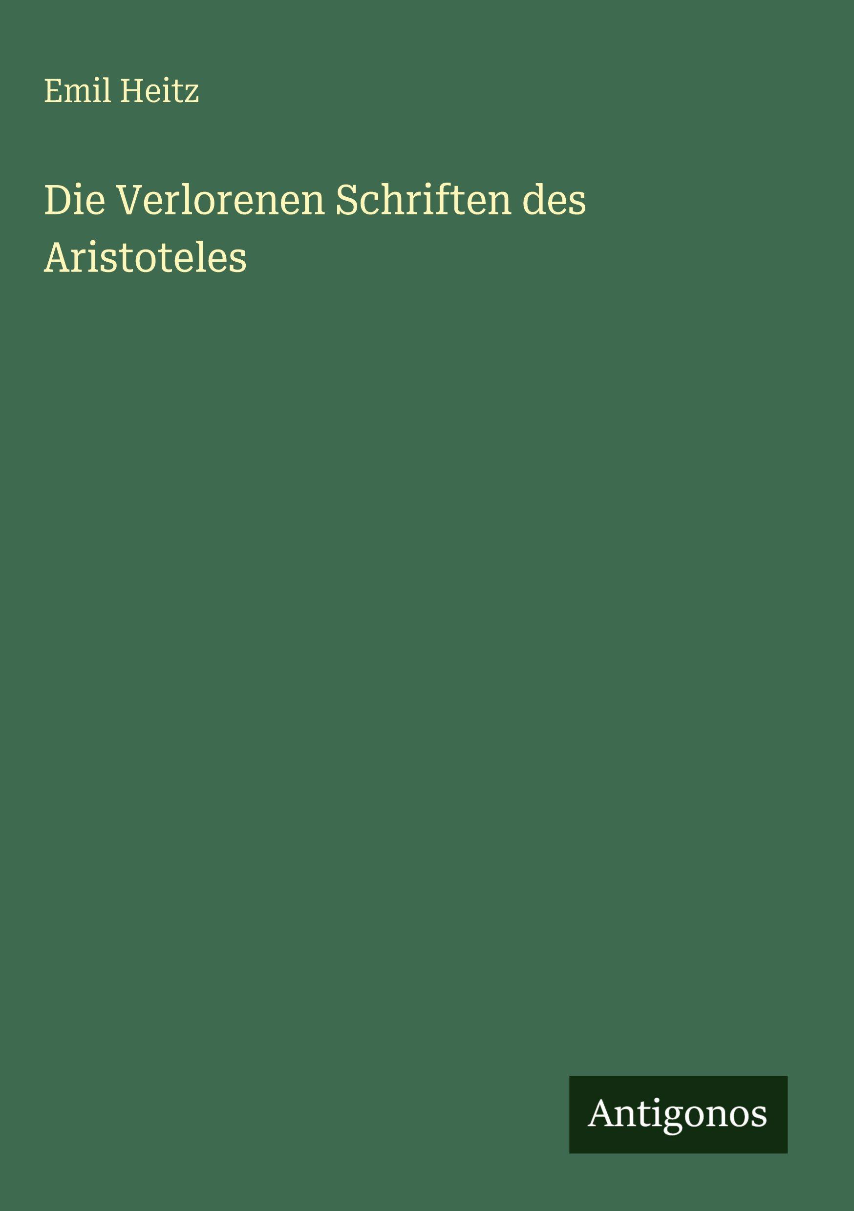 Vorderes Coverbild Die Verlorenen Schriften des Aristoteles