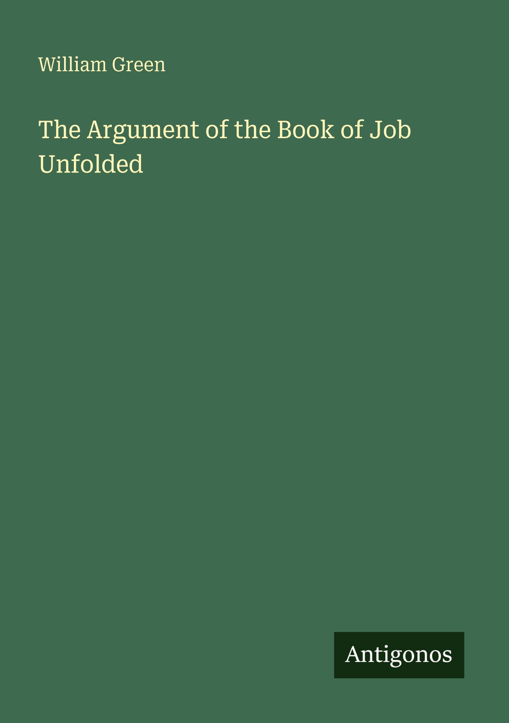 Vorderes Coverbild The Argument of the Book of Job Unfolded