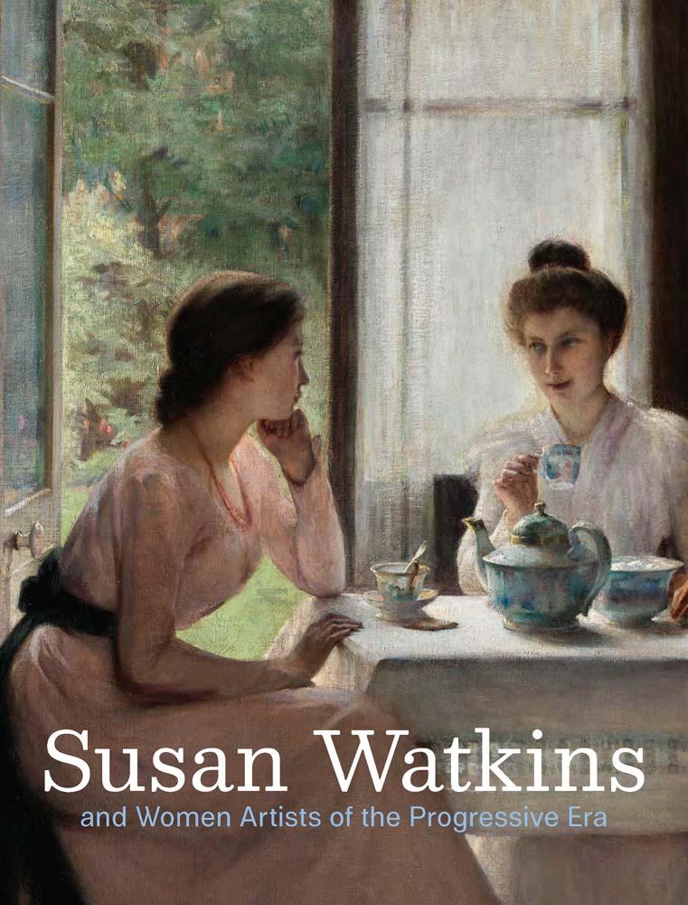 Vorderes Coverbild Susan Watkins and Women Artists of the Progressive Era