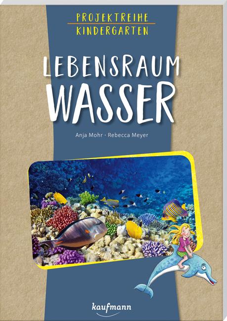 Vorderes Coverbild Projektreihe Kindergarten - Lebensraum Wasser