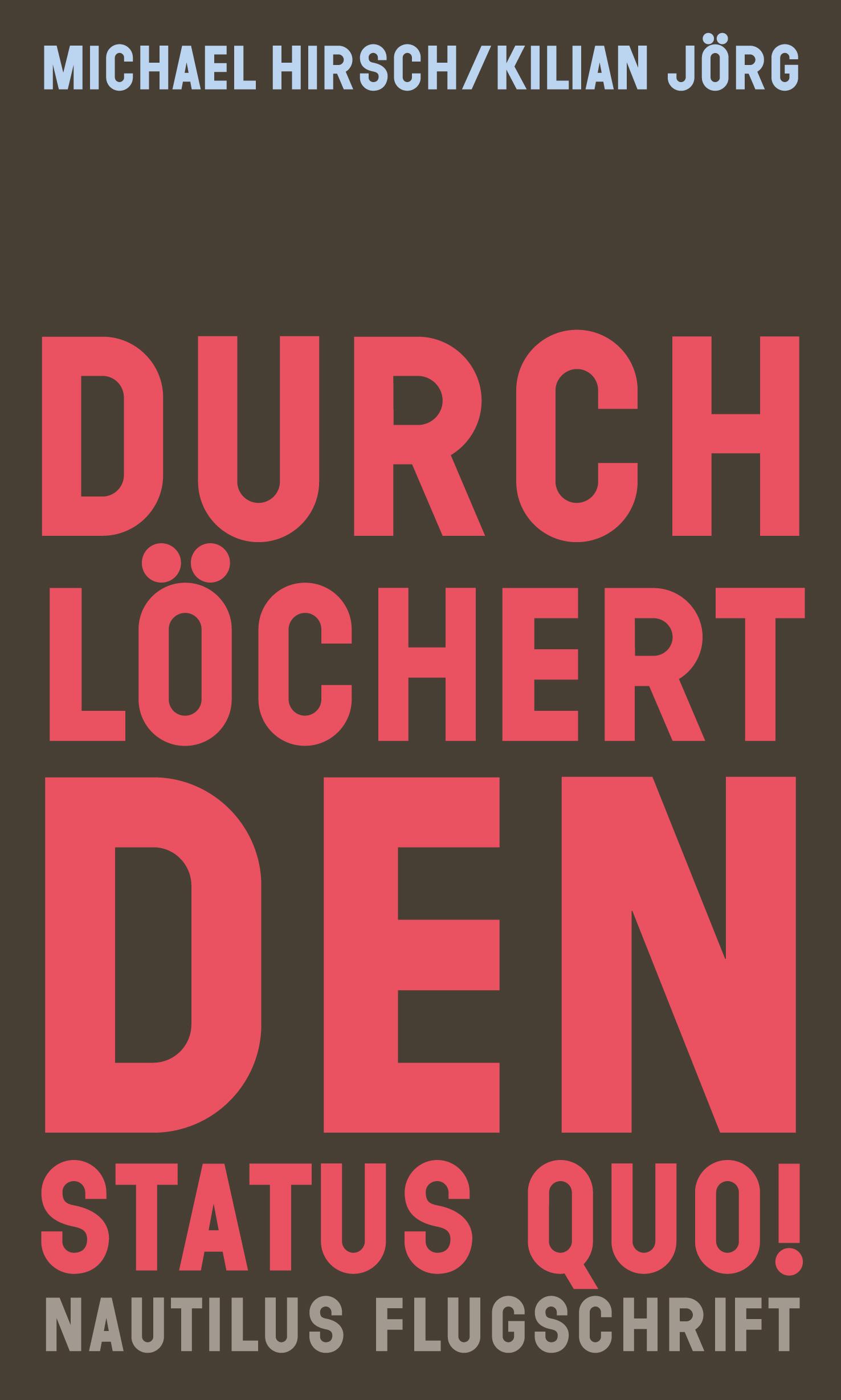 Vorderes Coverbild Durchlöchert den Status quo!