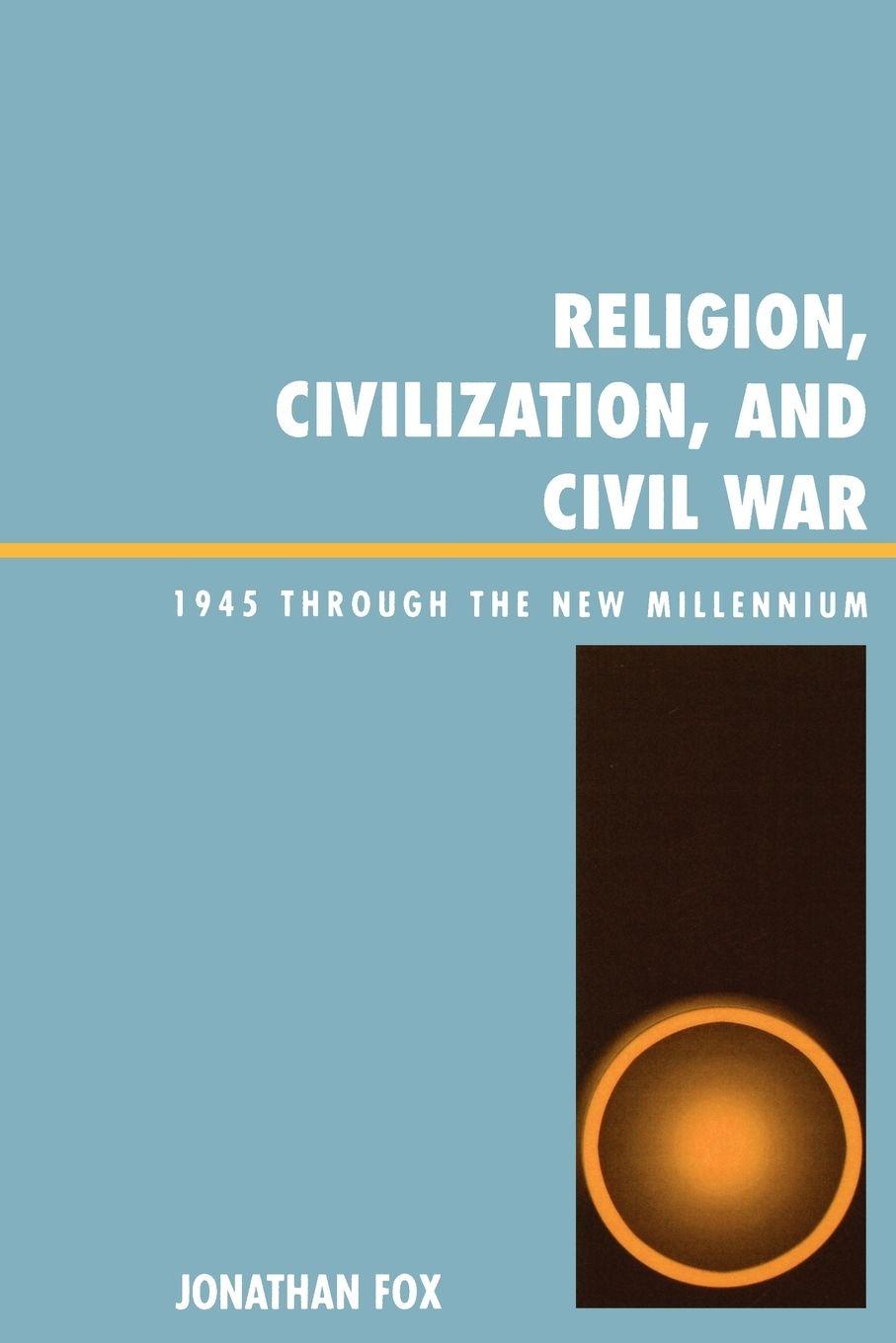 Vorderes Coverbild Religion, Civilization, and Civil War