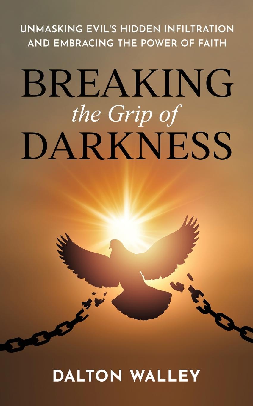 Vorderes Coverbild Breaking the Grip of Darkness