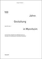 Vorderes Coverbild 100 Jahre Gestaltung in Mannheim 1924 bis 2024