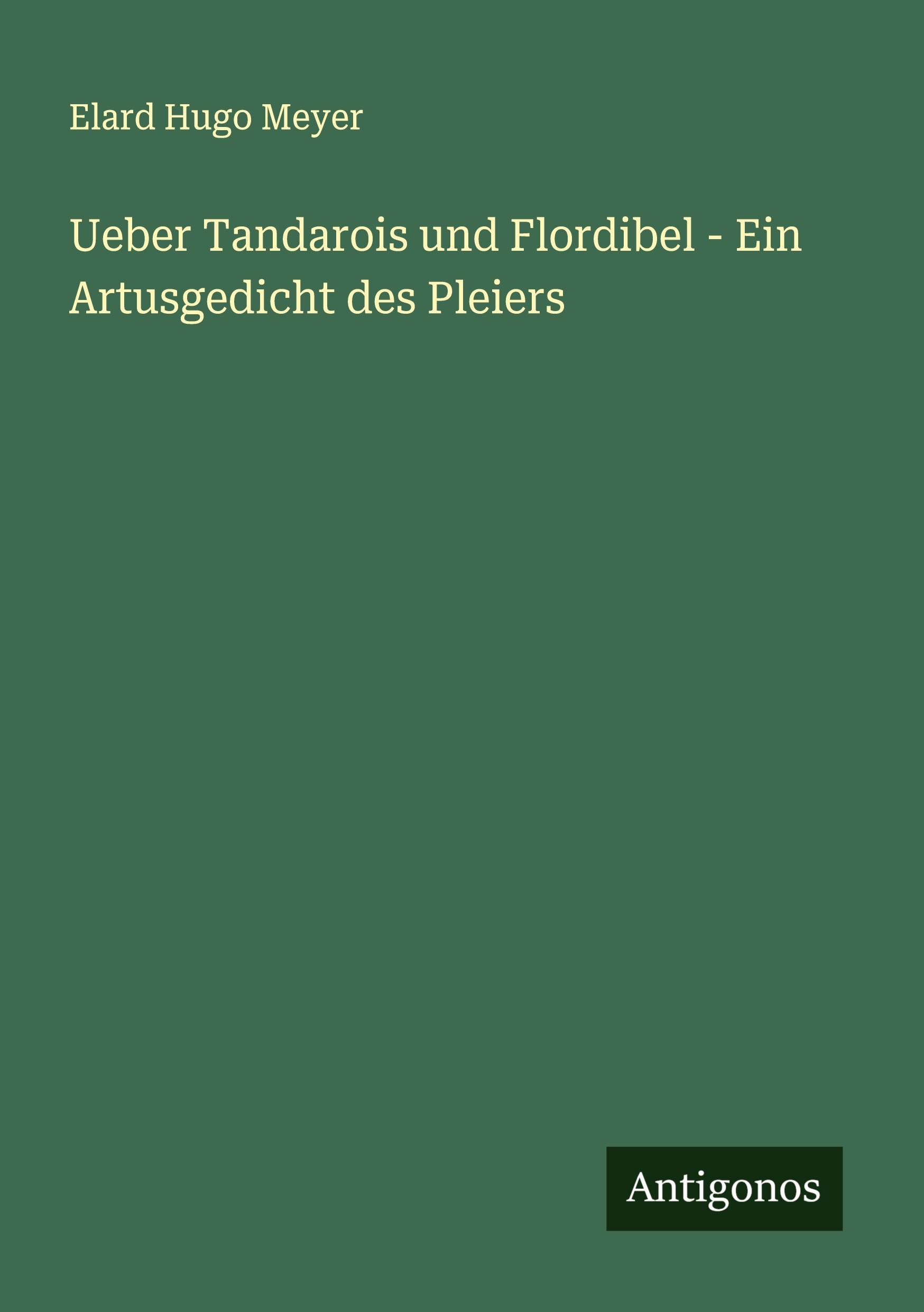 Vorderes Coverbild Ueber Tandarois und Flordibel - Ein Artusgedicht des Pleiers