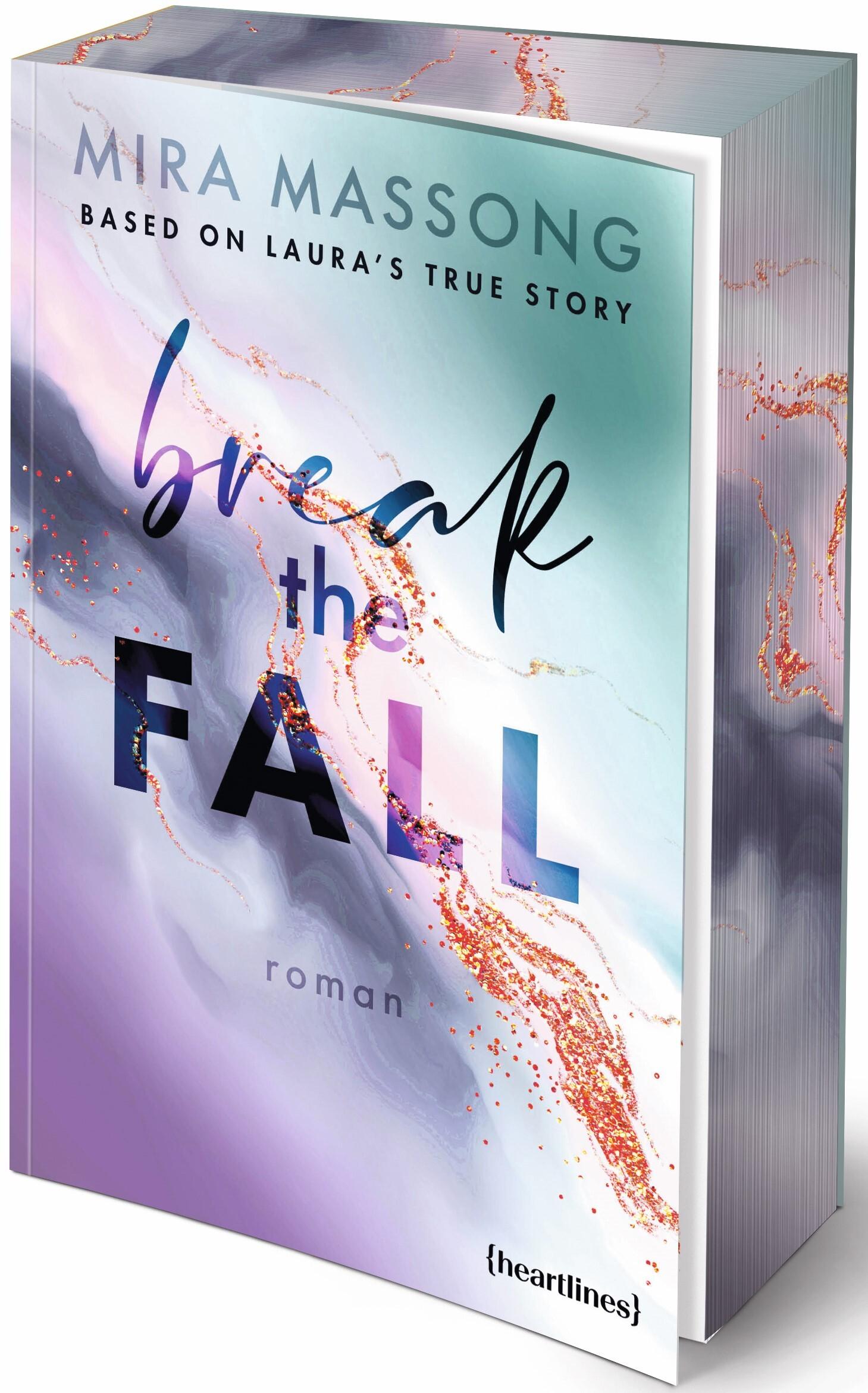 Vorderes Coverbild Break the Fall - Based on Laura's True Story