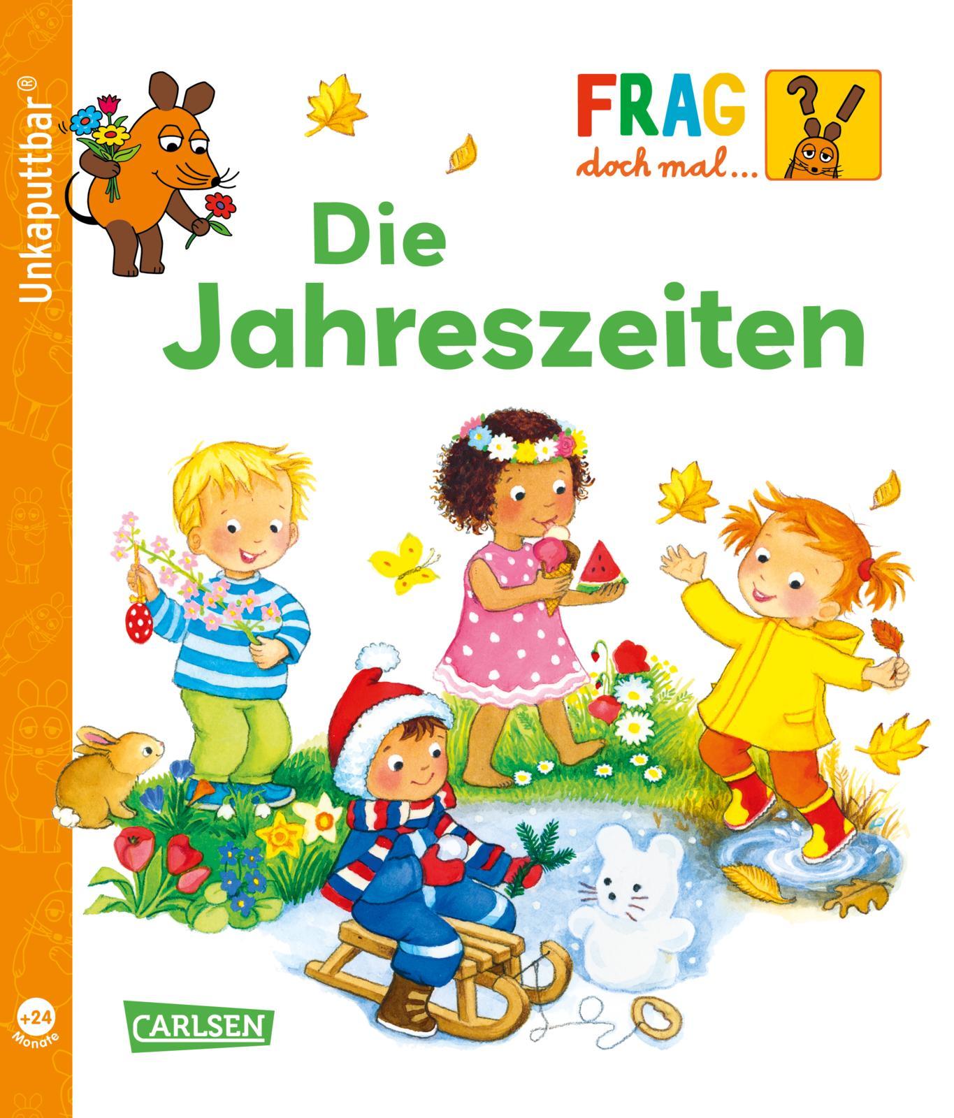 Vorderes Coverbild Unkaputtbar: Frag doch mal die Maus: Die Jahreszeiten