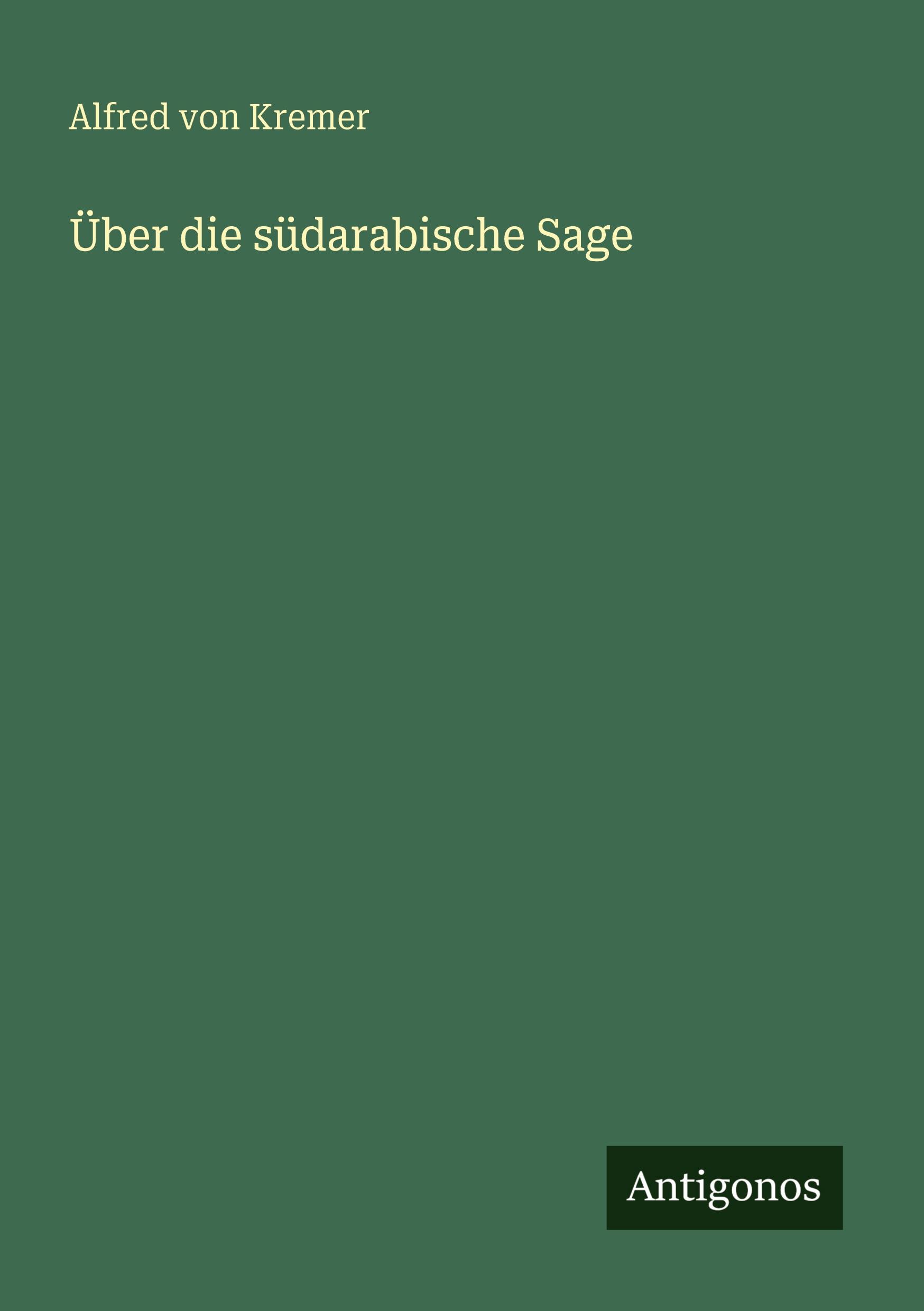 Vorderes Coverbild Über die südarabische Sage