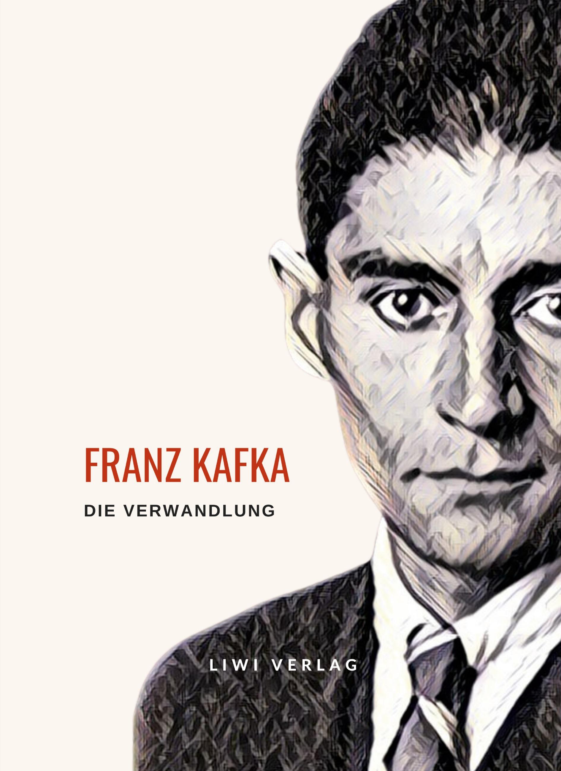 Vorderes Coverbild Franz Kafka: Die Verwandlung. Vollständige Neuausgabe