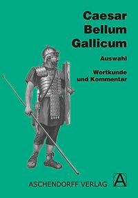 Vorderes Coverbild Bellum Gallicum. Wortkunde und Kommentar