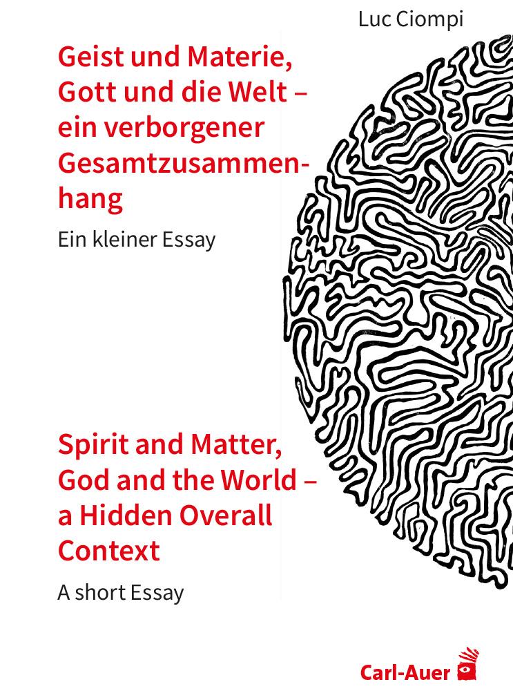 Vorderes Coverbild Geist und Materie, Gott und die Welt - ein verborgener Gesamtzusammenhang / Spirit and Matter, God and the World - a Hidden Overall Context