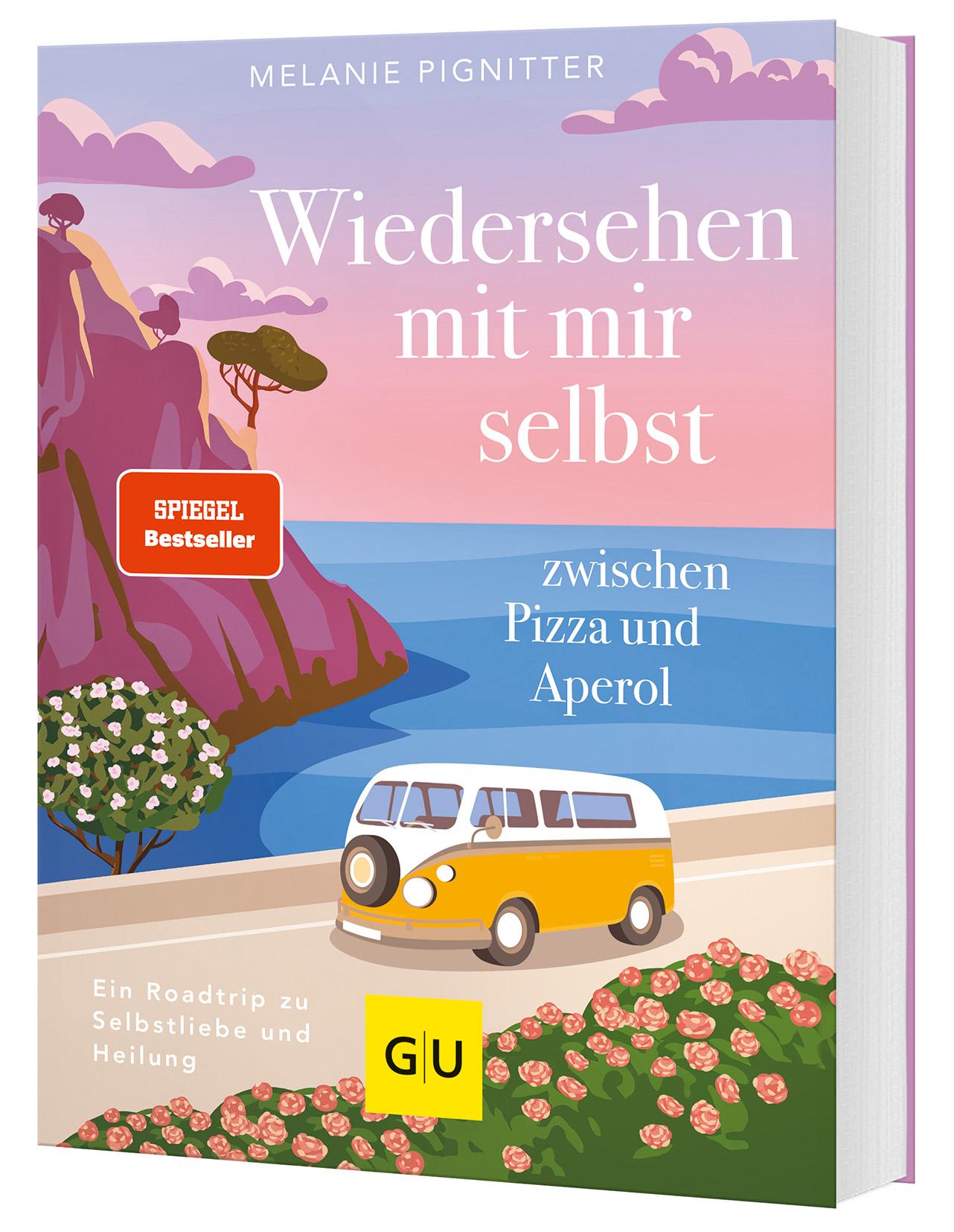 Vorderes Coverbild Wiedersehen mit mir selbst zwischen Pizza und Aperol