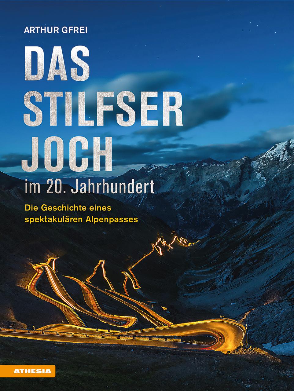 Vorderes Coverbild Das Stilfser Joch im 20. Jahrhundert