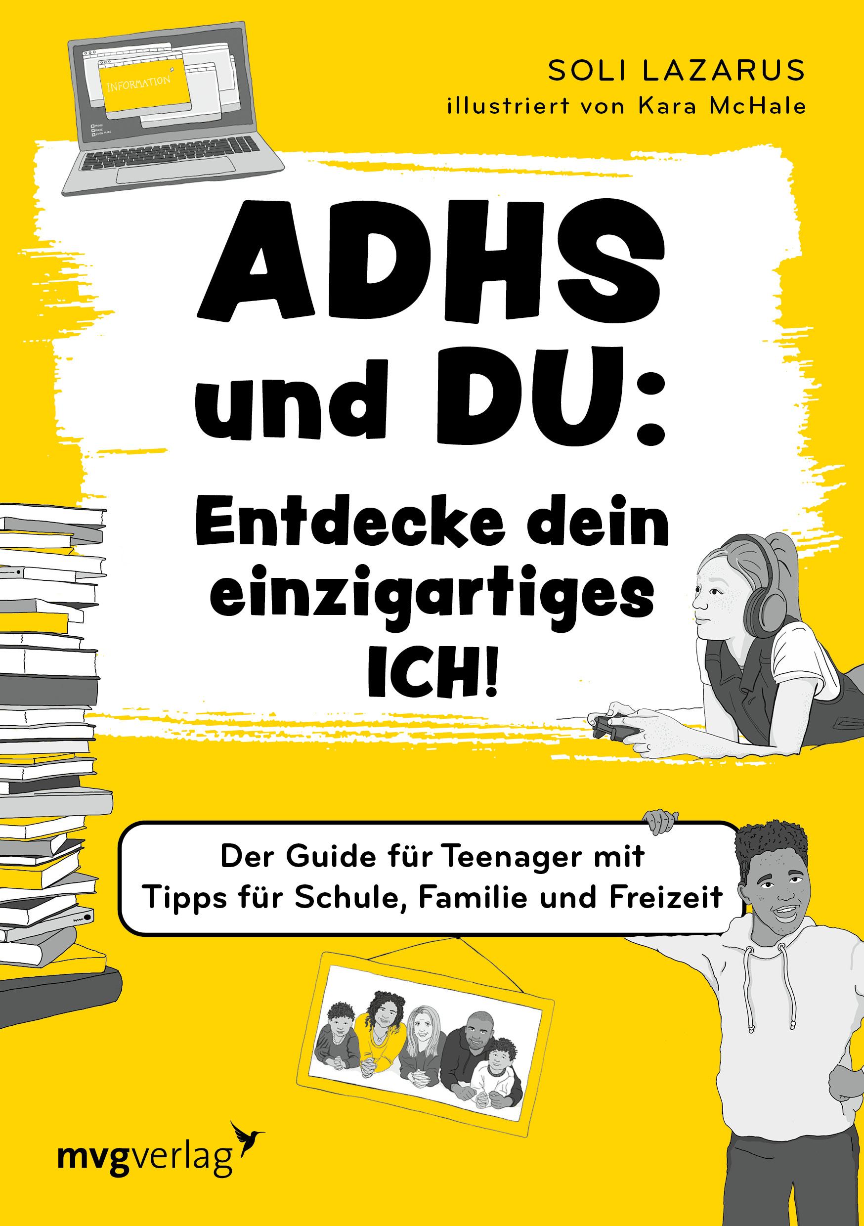 Vorderes Coverbild ADHS und du: Entdecke dein einzigartiges Ich!