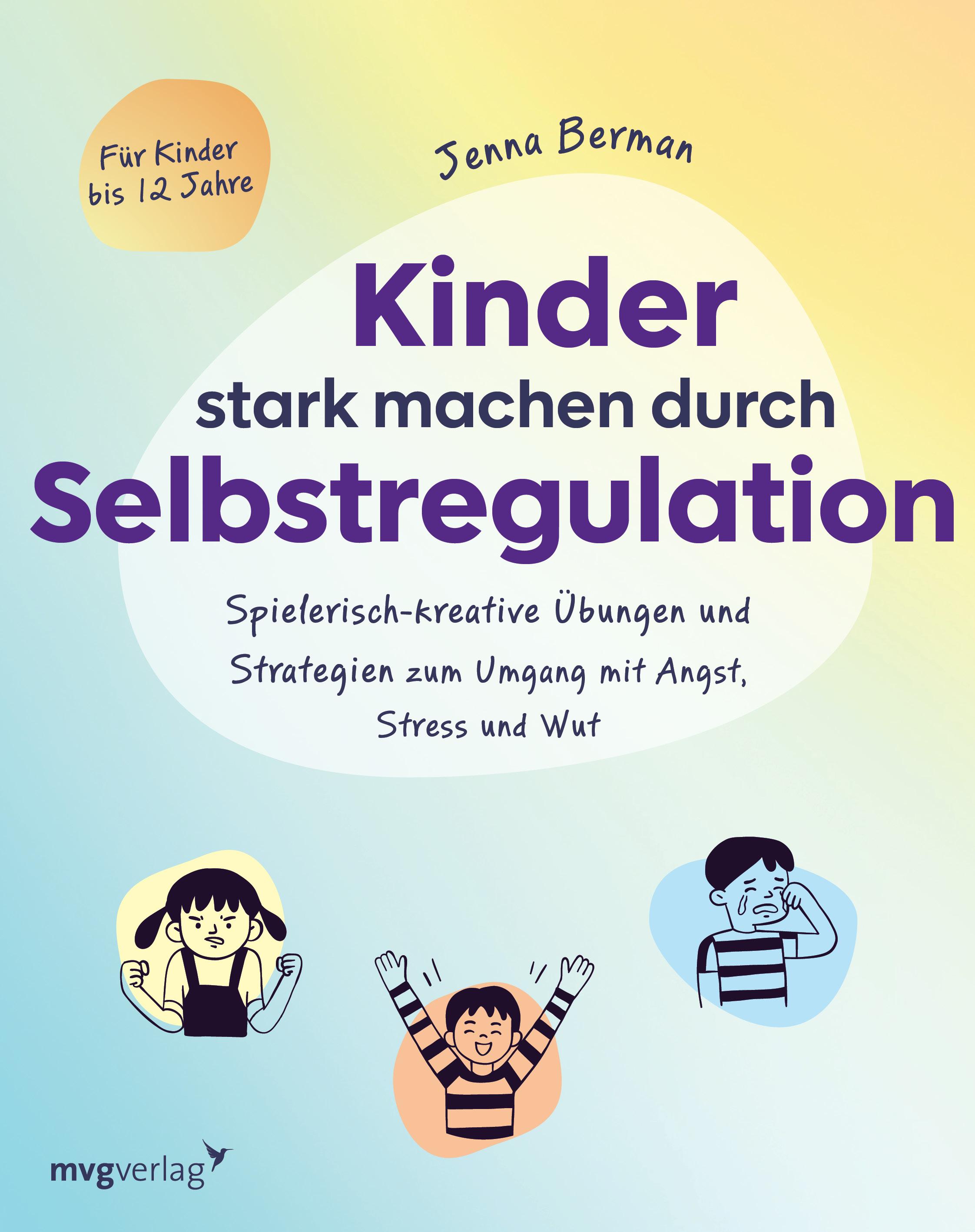 Vorderes Coverbild Kinder stark machen durch Selbstregulation