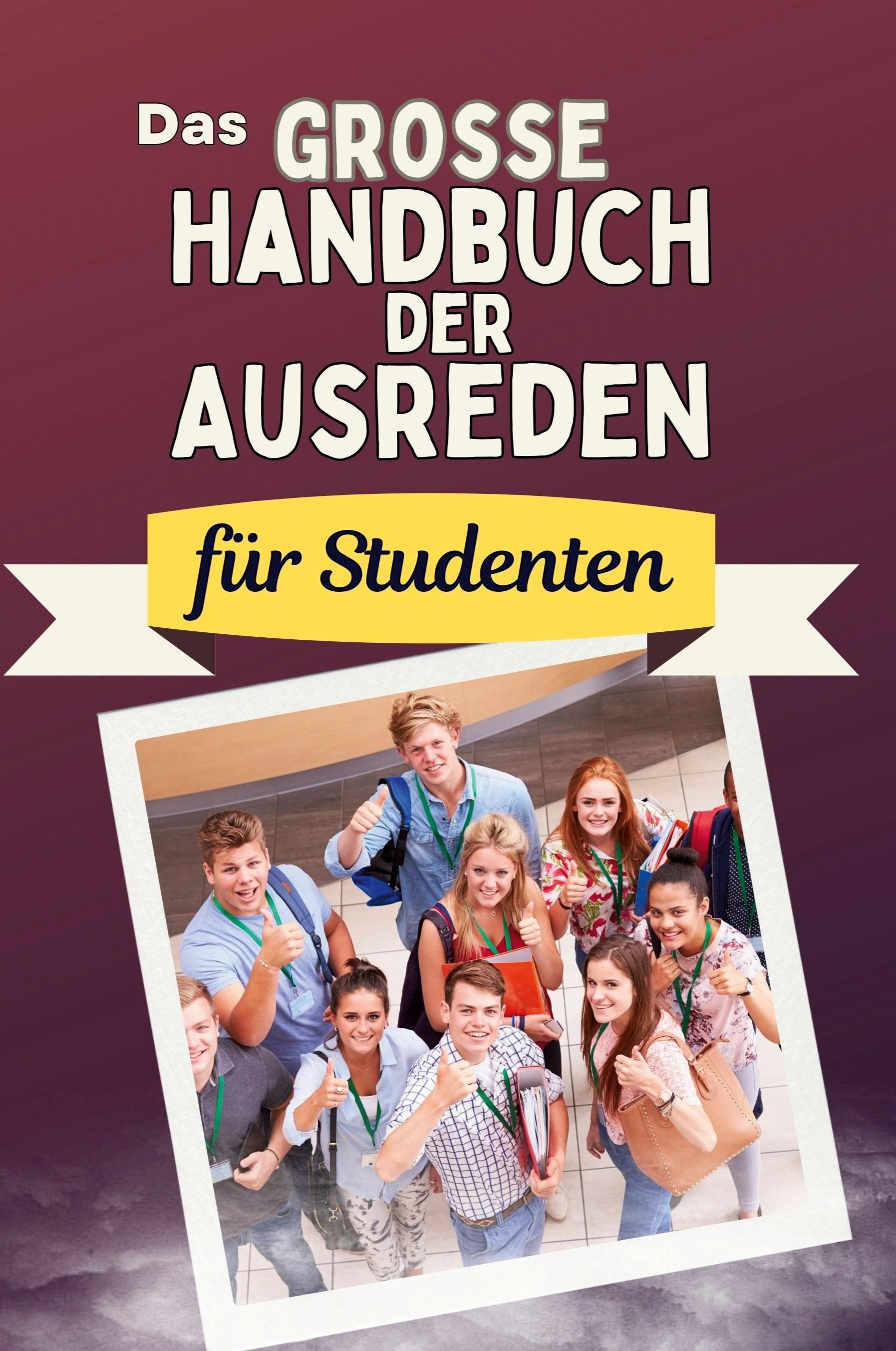 Vorderes Coverbild Das große Handbuch der Ausreden für Studenten
