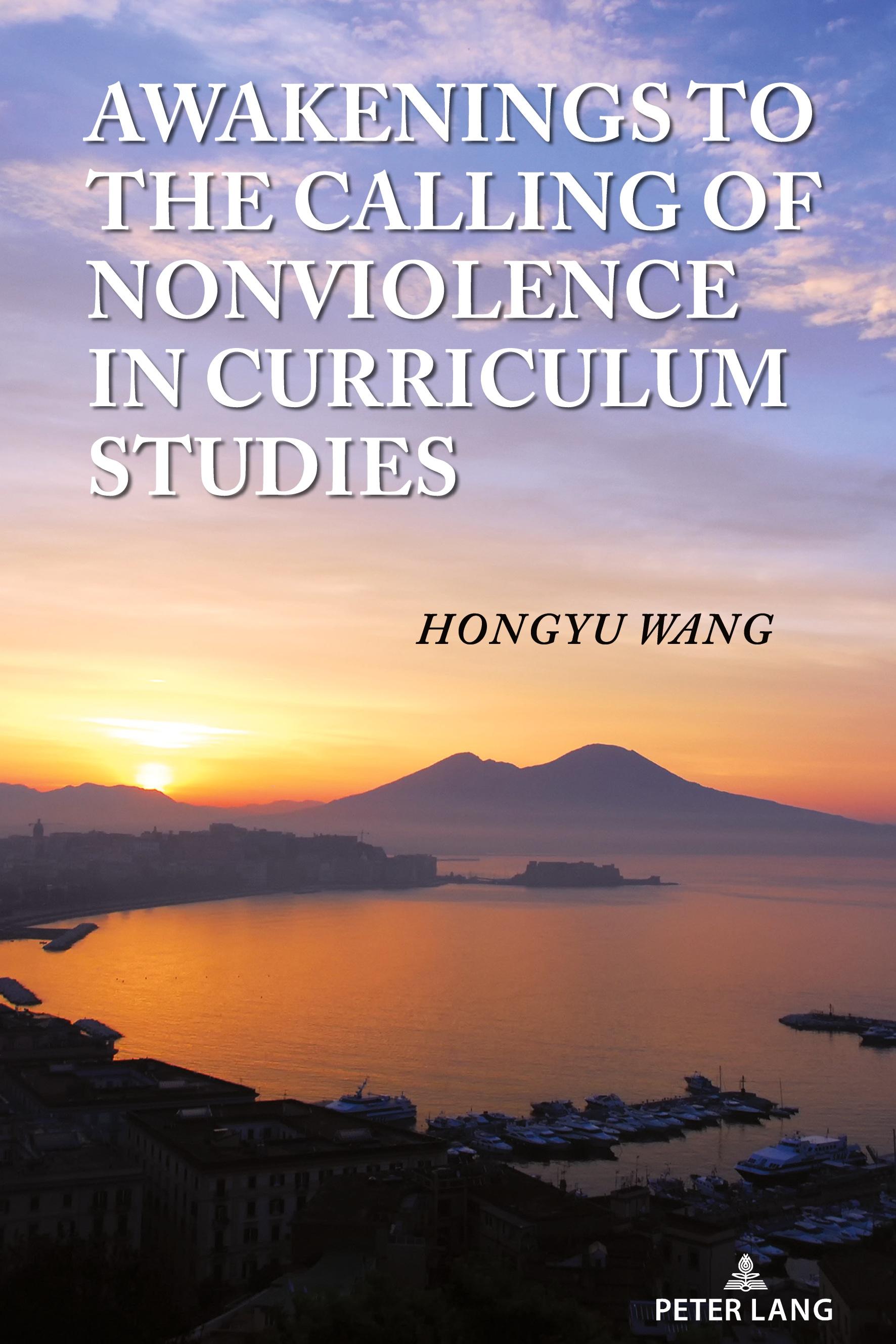 Vorderes Coverbild Awakenings to the Calling of Nonviolence in Curriculum Studies
