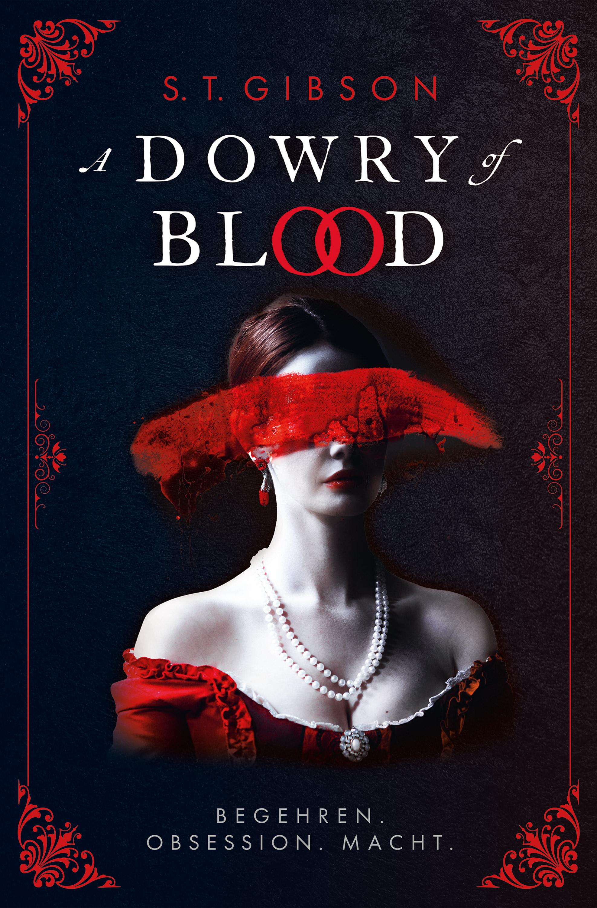 Vorderes Coverbild A Dowry of Blood: Begehren. Obsession. Macht.
