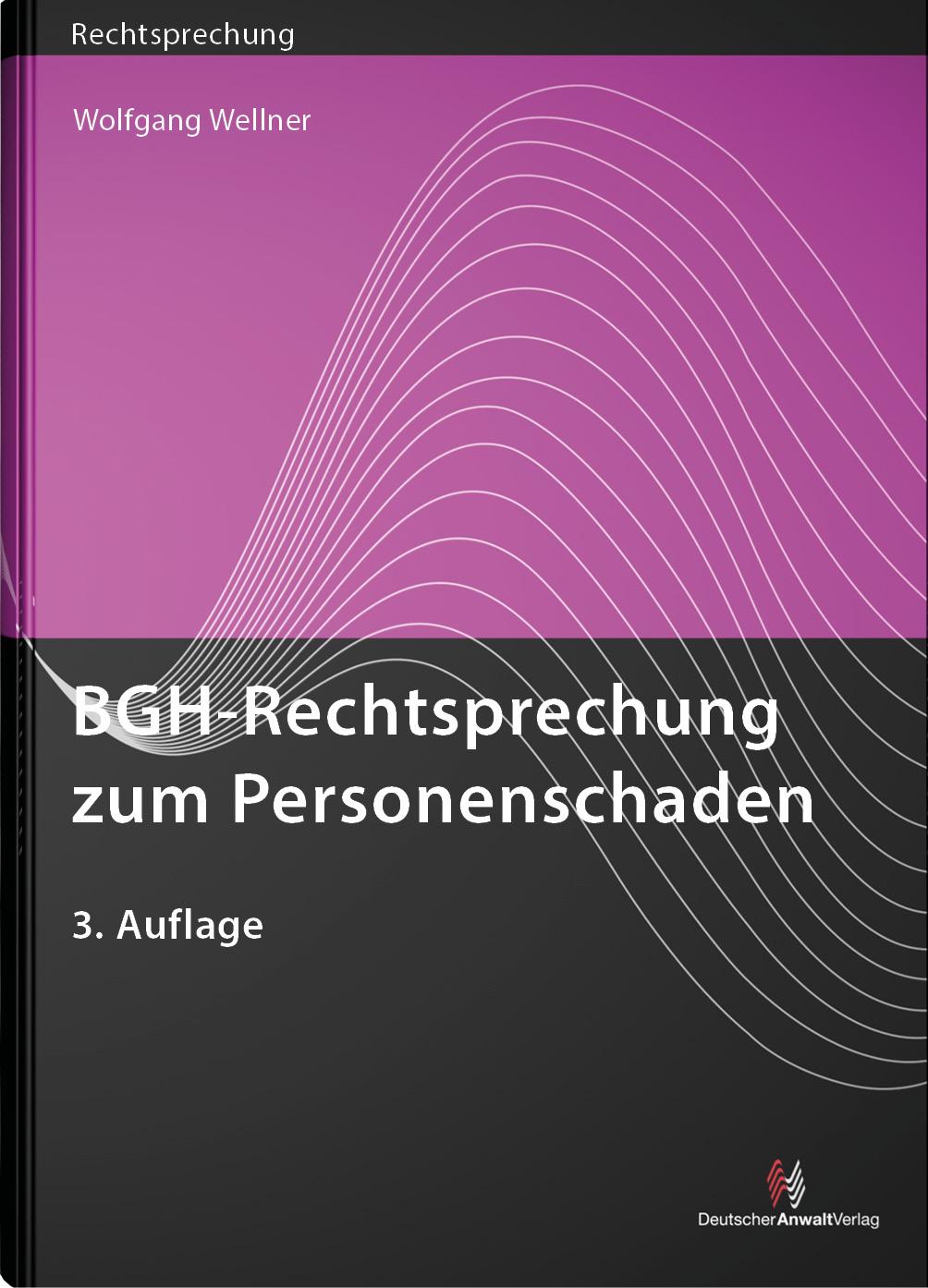 Vorderes Coverbild BGH-Rechtsprechung zum Personenschaden