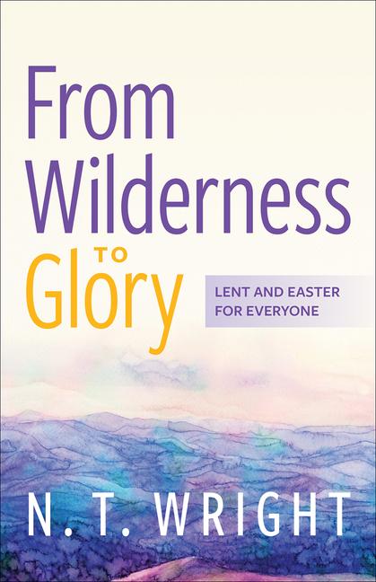 Vorderes Coverbild From Wilderness to Glory