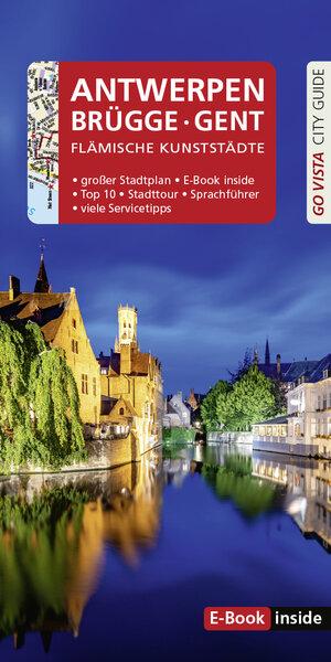 Vorderes Coverbild GO VISTA: Reiseführer Antwerpen · Brügge · Gent