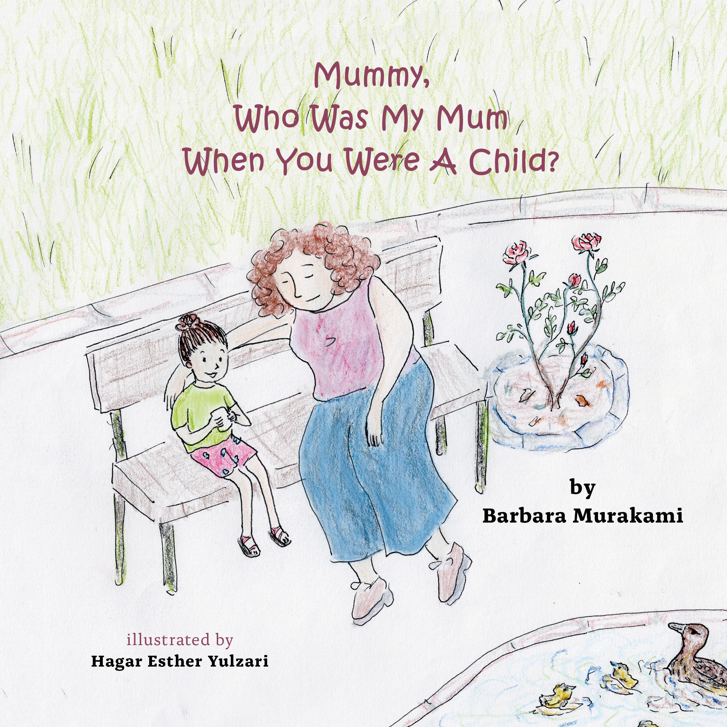 Vorderes Coverbild Mummy, who was my mum when you were a child?