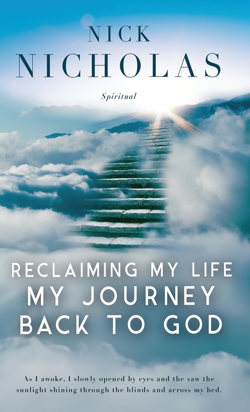 Vorderes Coverbild Reclaiming my Life - my Journey Back to God