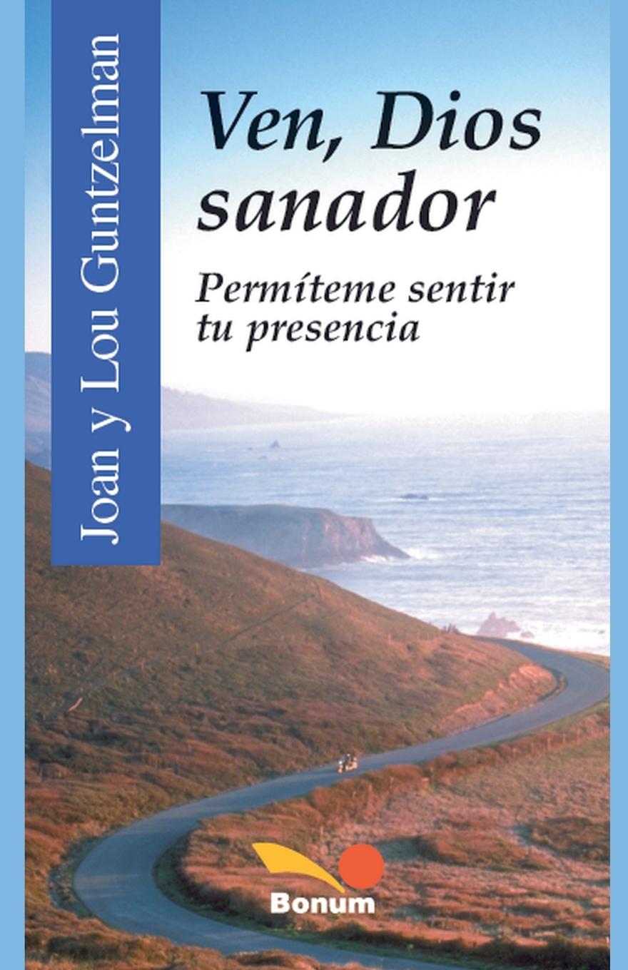 Vorderes Coverbild Ven, Dios sanador. Permíteme sentir tu presencia