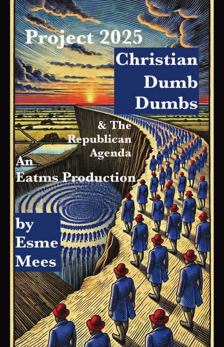 Vorderes Coverbild Project 2025, Christian Dumb Dumbs, & The Republican Agenda