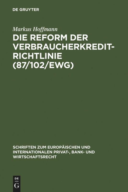 Vorderes Coverbild Die Reform der Verbraucherkredit-Richtlinie (87/102/EWG)