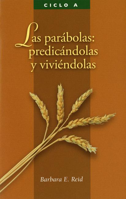 Vorderes Coverbild Las Parábolas: Predicándolas Y Viviéndolas