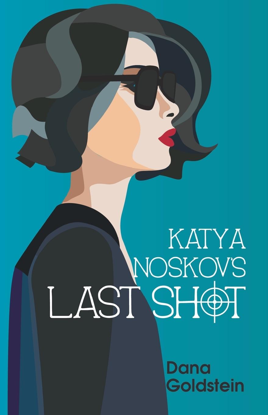 Vorderes Coverbild Katya Noskov's Last Shot