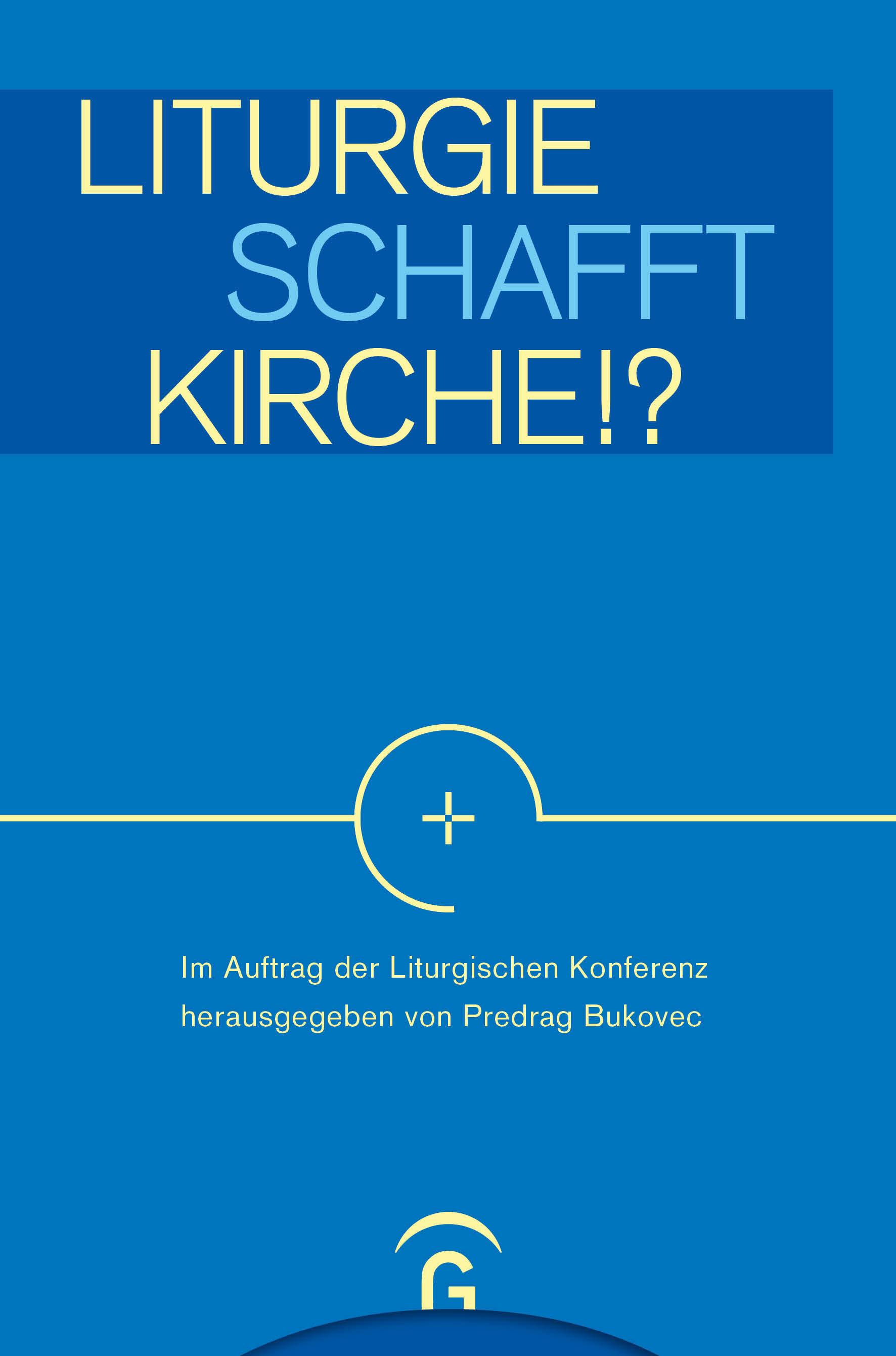 Vorderes Coverbild Liturgie schafft Kirche!?