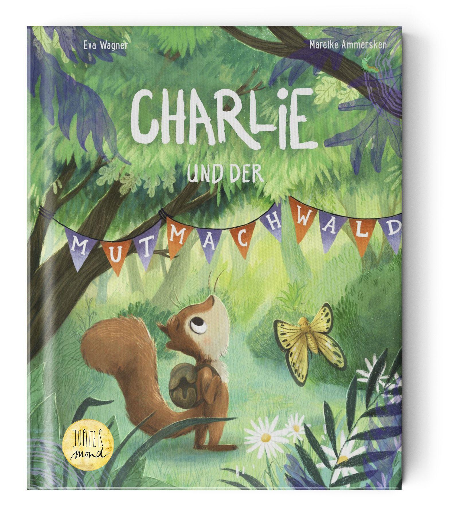Vorderes Coverbild Charlie und der Mutmachwald