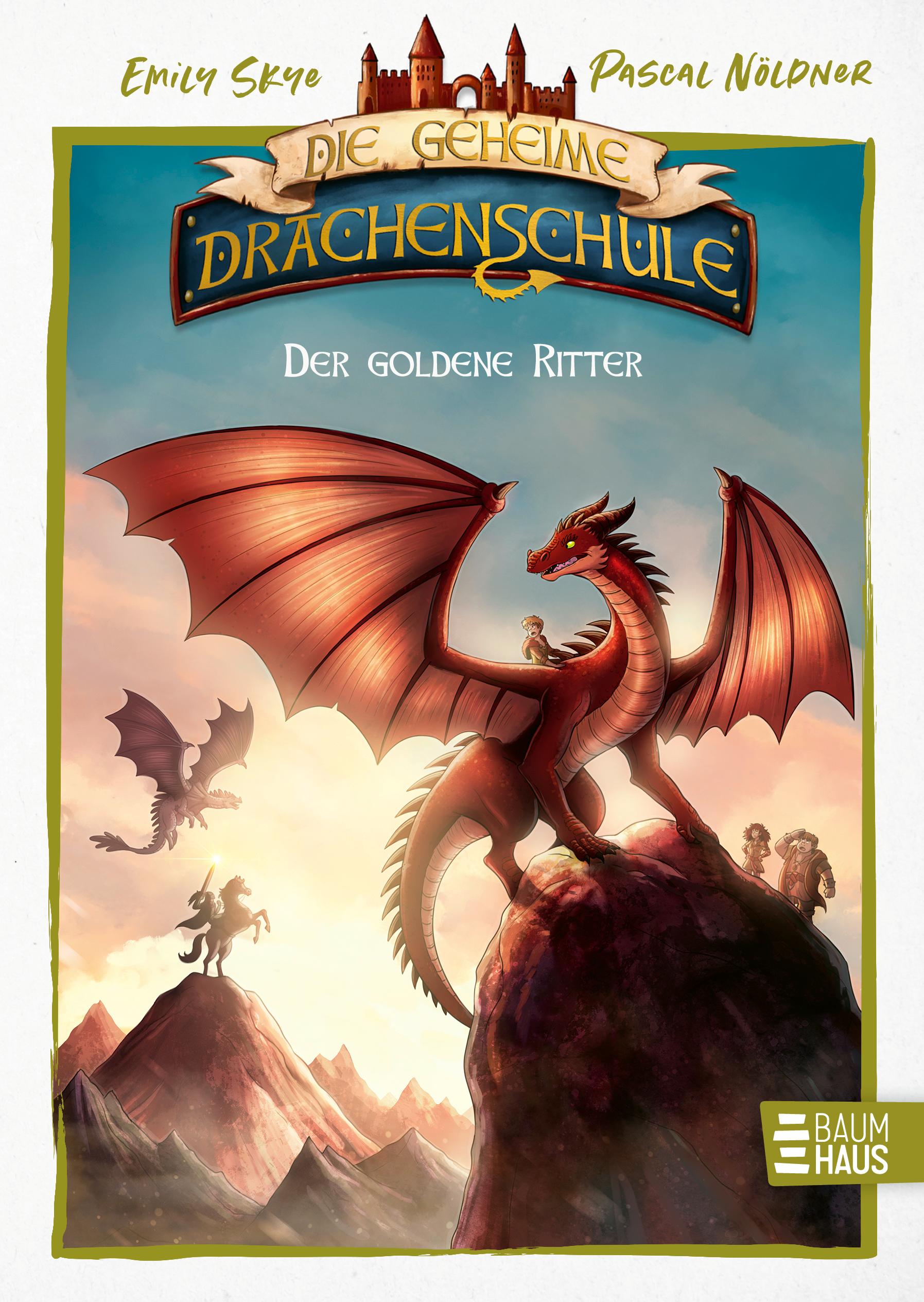 Vorderes Coverbild Die geheime Drachenschule - Der goldene Ritter